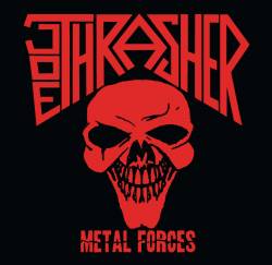 Joe Thrasher : Metal Forces